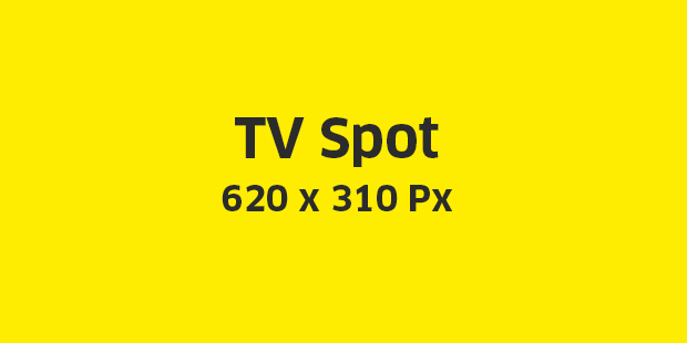 TV Spot 620 x 310